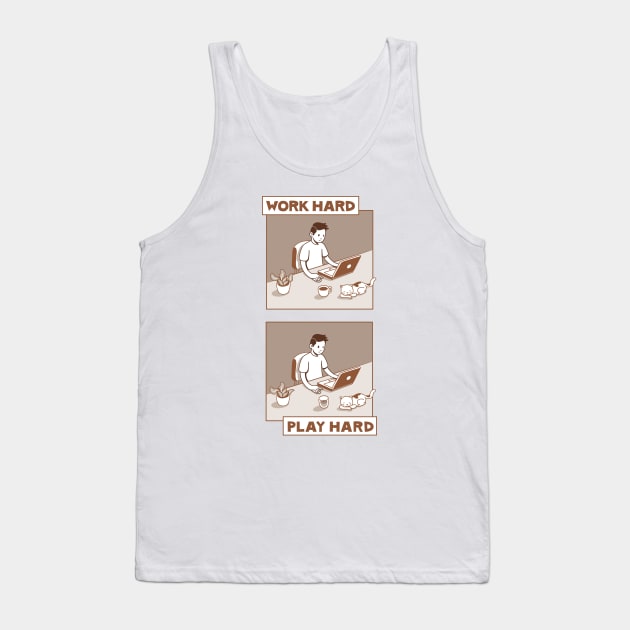 Work hard. Play hard. Tank Top by Safari Shirts